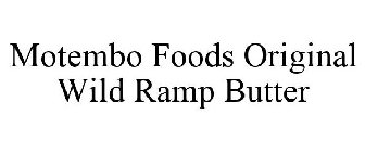 MOTEMBO FOODS ORIGINAL WILD RAMP BUTTER