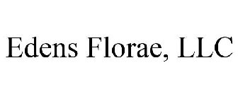 EDENS FLORAE, LLC