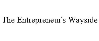 THE ENTREPRENEUR'S WAYSIDE