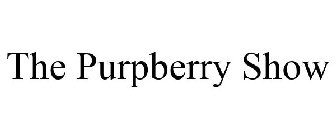 THE PURPBERRY SHOW