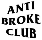 ANTI BROKE CLUB