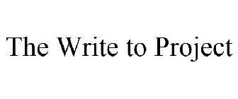 THE WRITE TO PROJECT