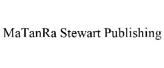 MATANRA STEWART PUBLISHING