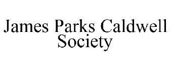 JAMES PARKS CALDWELL SOCIETY