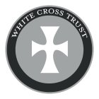 WHITE CROSS TRUST