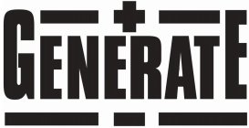 GENERATE