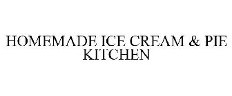 HOMEMADE ICE CREAM & PIE KITCHEN