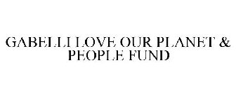 GABELLI LOVE OUR PLANET & PEOPLE FUND