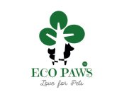 ECO PAWS LOVE FOR PETS