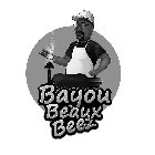 BAYOU BEAUX BEEZ