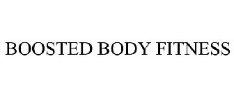 BOOSTED BODY FITNESS