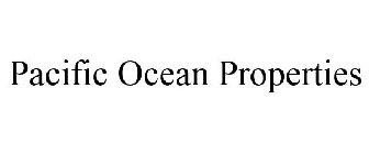 PACIFIC OCEAN PROPERTIES
