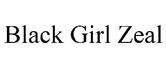 BLACK GIRL ZEAL