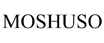 MOSHUSO