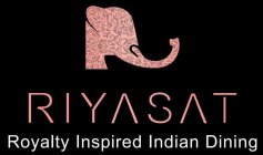 RIYASAT ROYALTY INSPIRED INDIAN DINING