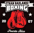 ETHAN BADLANDZZ BOXING 2007 PUERTO RICO