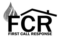 FCR FIRST CALL RESPONSE