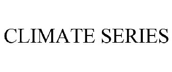 CLIMATE SERIES