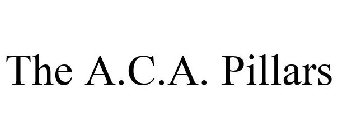 THE A.C.A. PILLARS