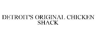 DETROIT'S ORIGINAL CHICKEN SHACK
