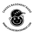 CBR CHASESBASEMENT RADIO WWW.CHASESBASEMENT.COM