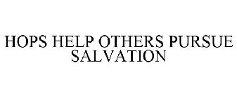 HOPS HELP OTHERS PURSUE SALVATION