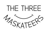 THE THREE MASKATEERS