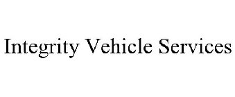 INTEGRITY VEHICLE SERVICES