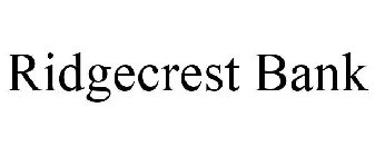 RIDGECREST BANK