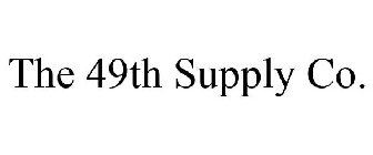 THE 49TH SUPPLY CO.