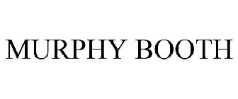 MURPHY BOOTH