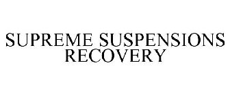 SUPREME SUSPENSIONS RECOVERY