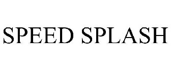SPEED SPLASH