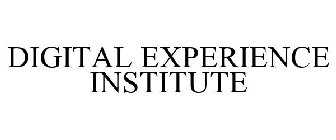 DIGITAL EXPERIENCE INSTITUTE