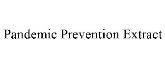 PANDEMIC PREVENTION EXTRACT