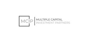 MCIP MULTIPLE CAPITAL INVESTMENT PARTNERS