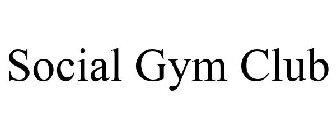 SOCIAL GYM CLUB