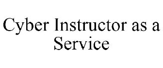 CYBER INSTRUCTOR AS A SERVICE