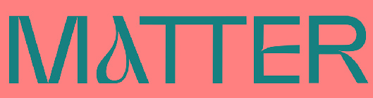 MATTER
