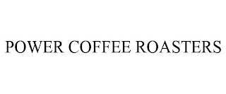POWER COFFEE ROASTERS