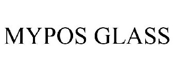 MYPOS GLASS