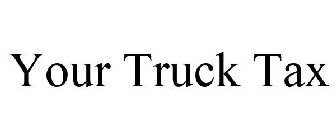 YOUR TRUCK TAX