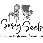 SASSY SEATS UNIQUE HIGH END FURNITURE