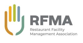 RFMA RESTAURANT FACILITY MANAGEMENT ASSOCIATION