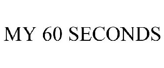 MY 60 SECONDS