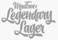 MADTREE LEGENDARY LAGER