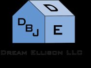DBJ DE DREAM ELLISON LLC