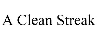 A CLEAN STREAK
