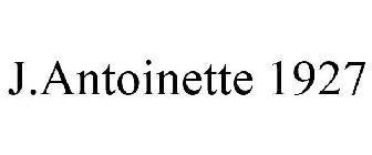 J. ANTOINETTE EST. 1927