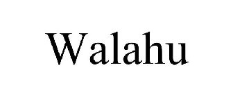 WALAHU